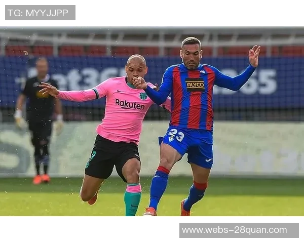 埃瓦尔对阵巴塞罗那精彩直播全程回顾与赛后分析